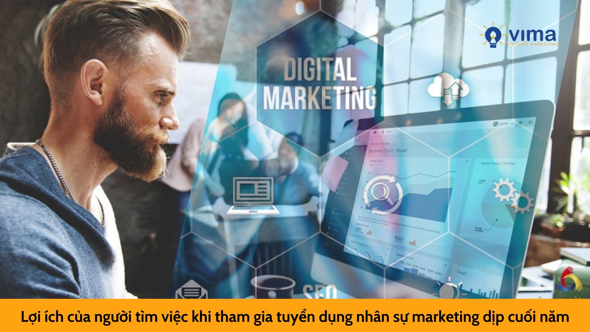 Lợi ích của người tìm việc khi tham gia tuyển dụng nhân sự marketing dịp cuối năm